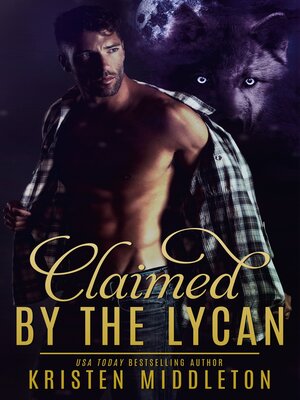 cover image of Claimed by the Lycan